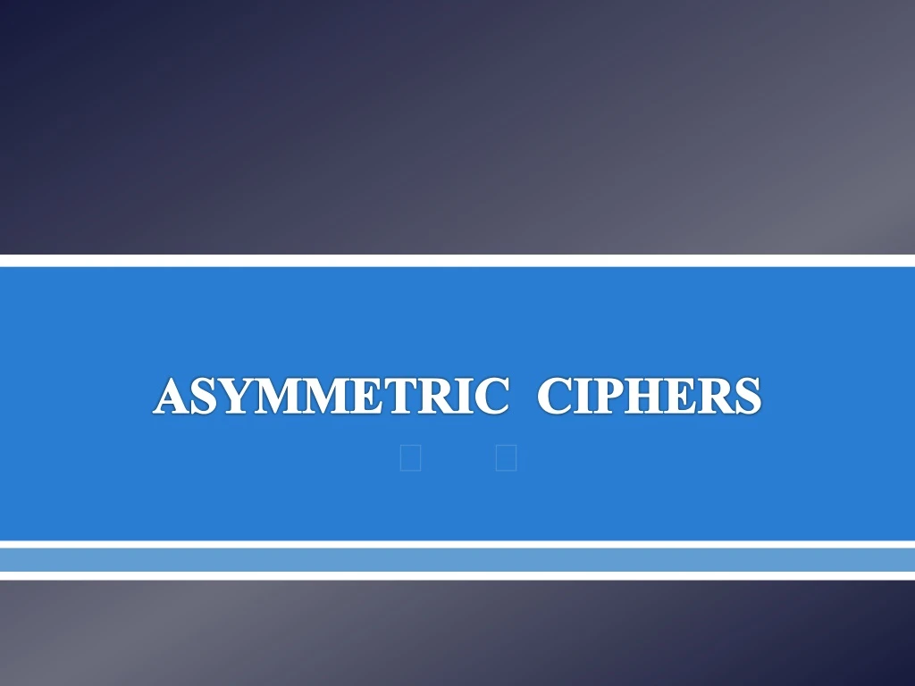 asymmetric ciphers