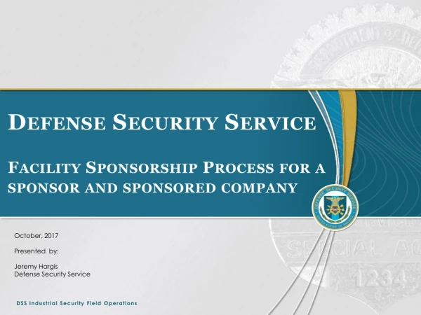 Defense Security Service Facility Sponsorship Process for a sponsor and sponsored company