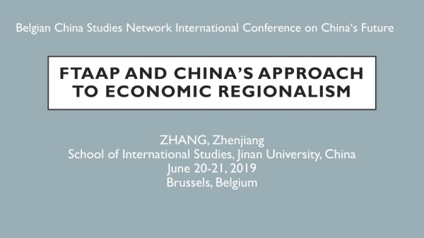 FTAAP and China’s approach to Economic Regionalism