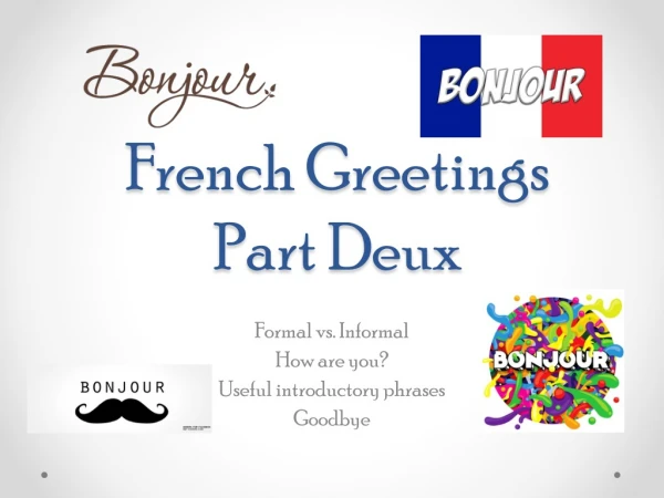 French Greetings Part Deux