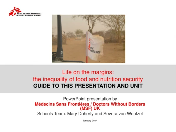 PowerPoint presentation by Médecins Sans Frontières / Doctors Without Borders (MSF) UK