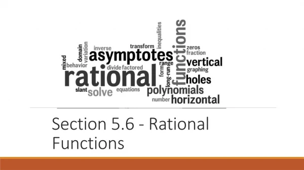 Section 5.6 - Rational Functions