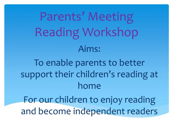 Parents’ Meeting Reading Workshop