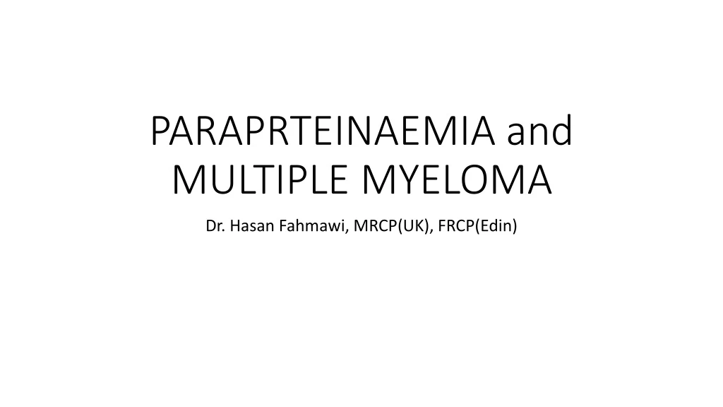 paraprteinaemia and multiple myeloma