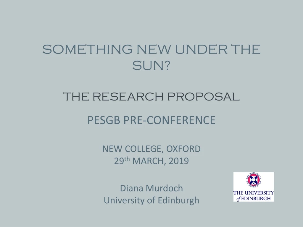 something new under the sun the research proposal
