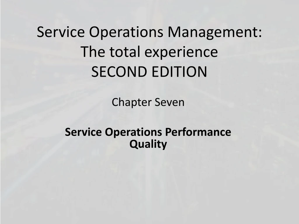 service operations management the total experience second edition