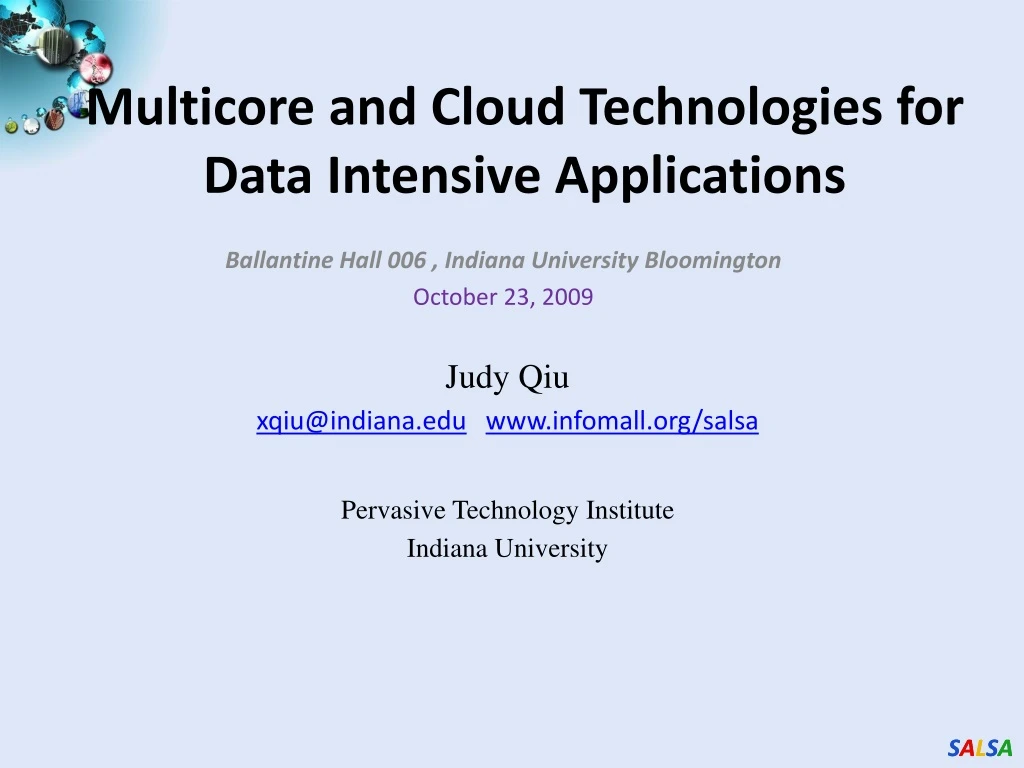 multicore and cloud technologies for data intensive applications