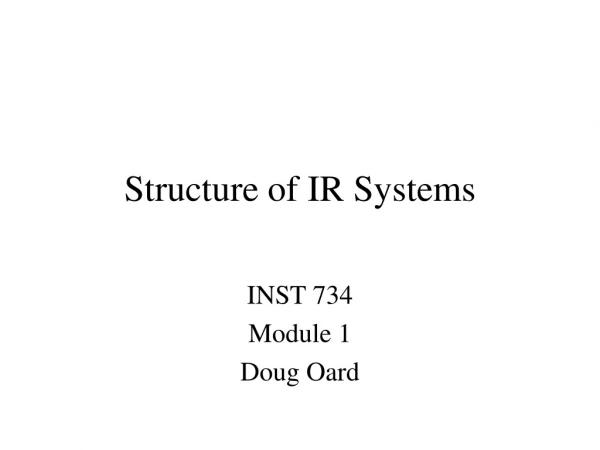Structure of IR Systems