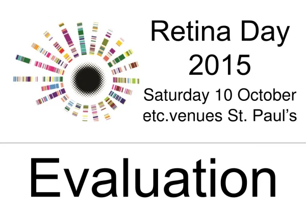 Retina Day 2015 Saturday 10 October etc.venues St. Paul’s