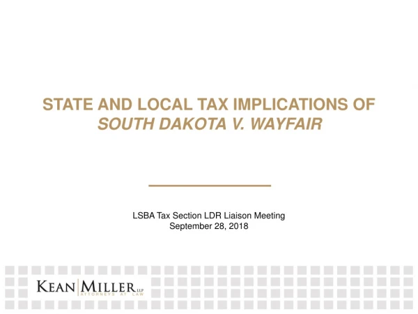 State and Local Tax implications of South Dakota v. Wayfair