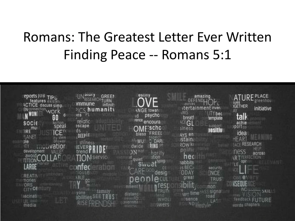 romans the greatest letter ever written finding peace romans 5 1