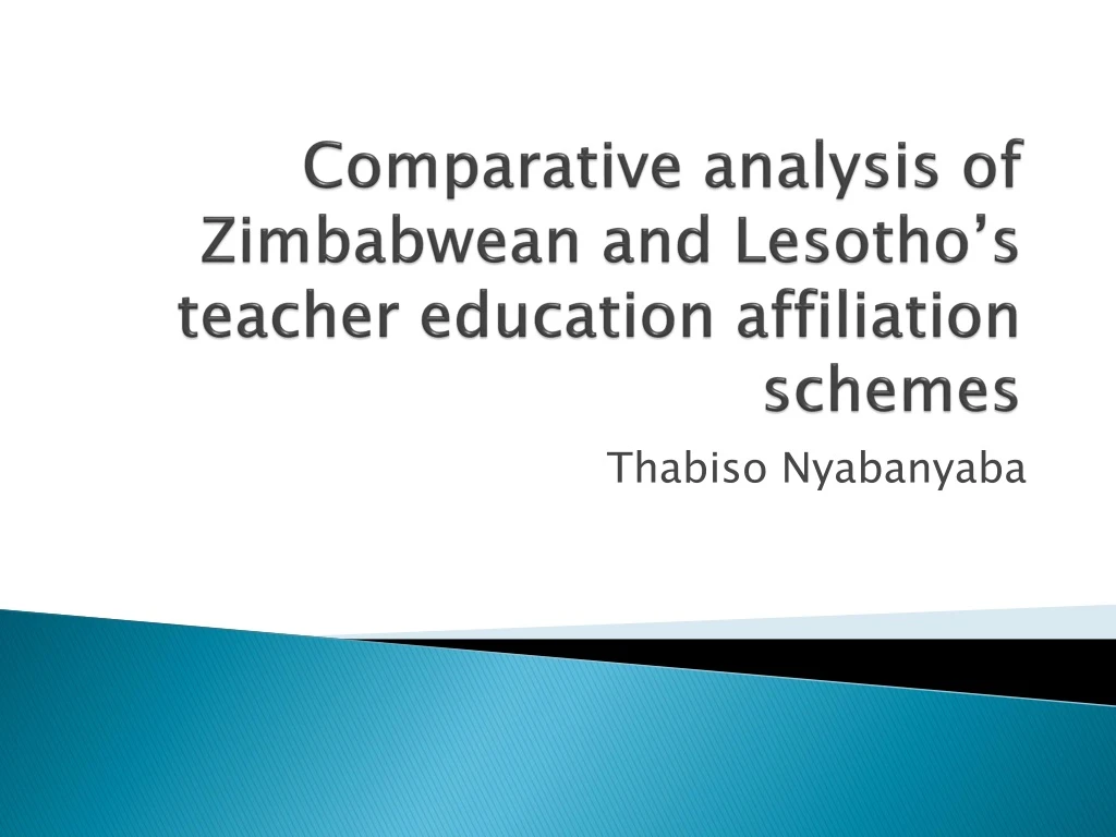 comparative analysis of zimbabwean and lesotho s teacher education affiliation schemes