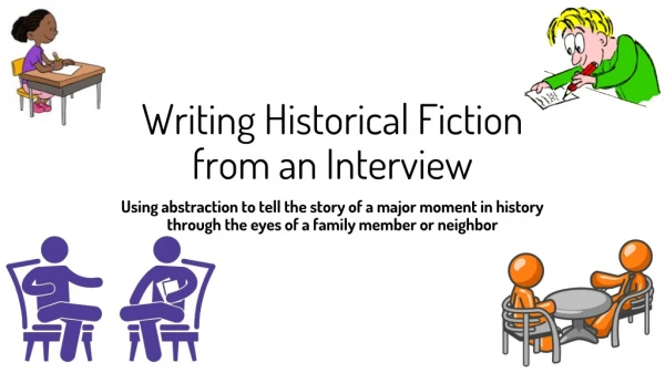 Writing Historical Fiction from an Interview