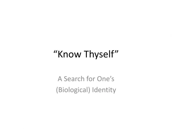 “Know Thyself”
