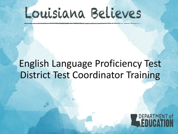 English Language Proficiency Test District Test Coordinator Training