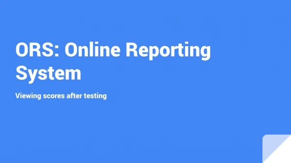 ORS: Online Reporting System