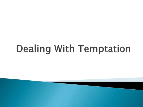 Dealing With Temptation