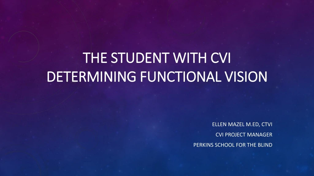 the student with cvi determining functional vision