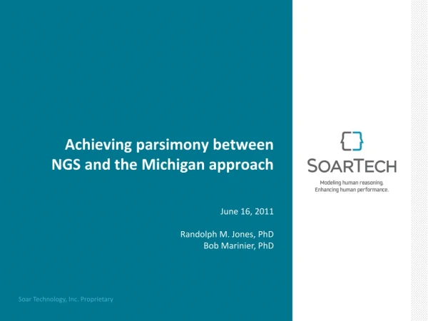 Achieving parsimony between NGS and the Michigan approach