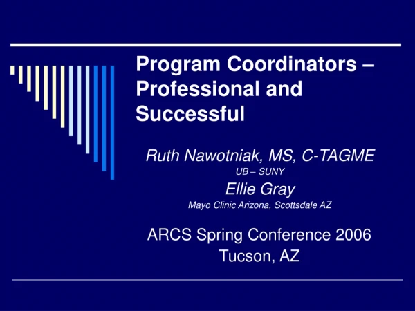 Program Coordinators – Professional and Successful