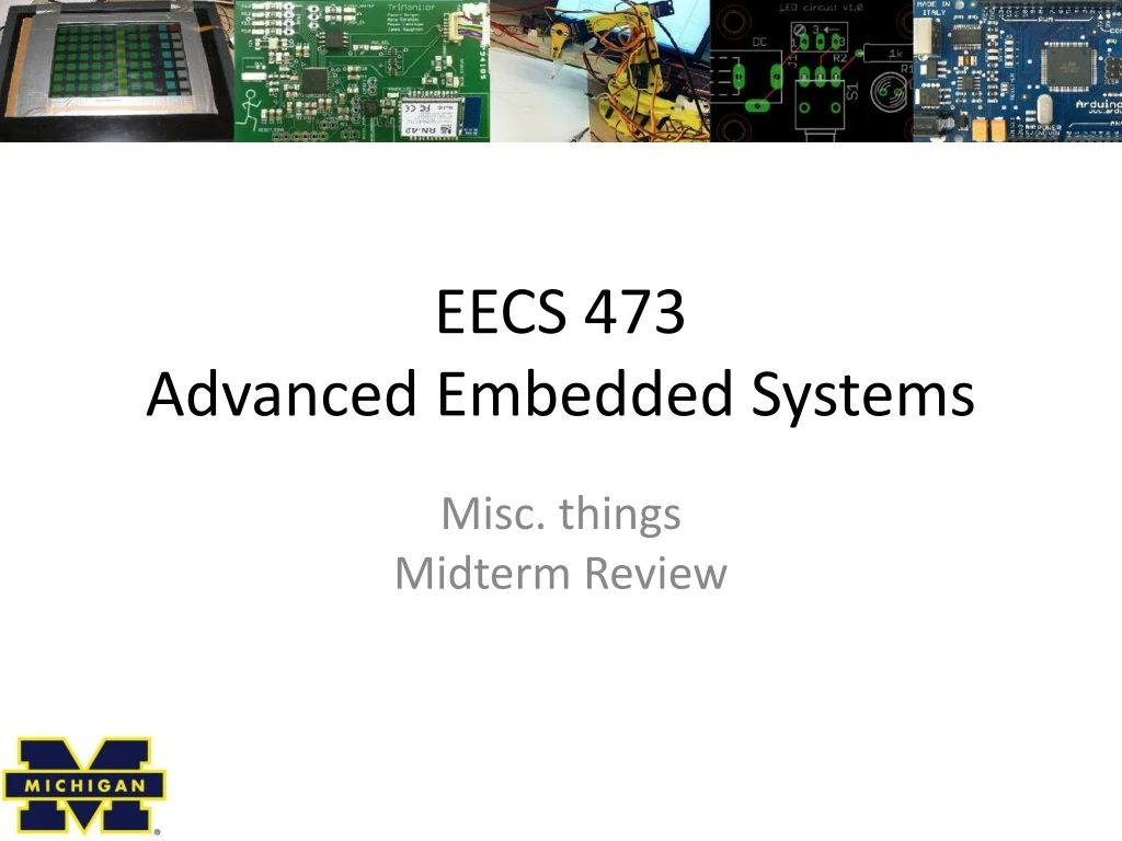 eecs 473 advanced embedded systems
