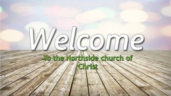 To the Northside church of Christ