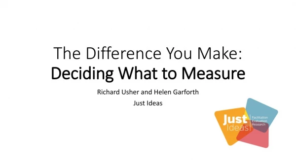The Difference You Make: Deciding What to Measure
