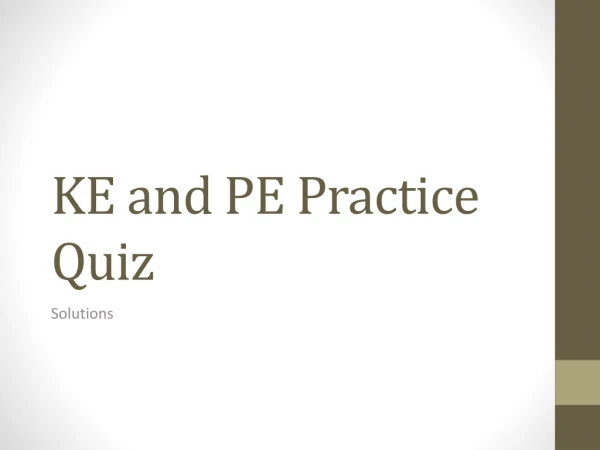KE and PE Practice Quiz