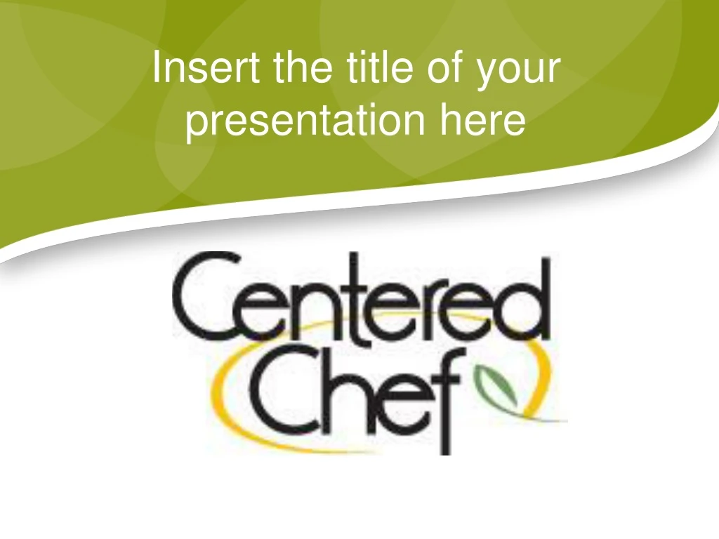 insert the title of your presentation here