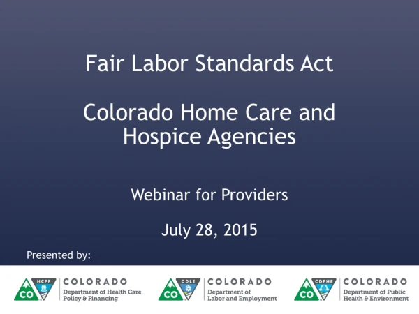 Fair Labor Standards Act Colorado Home Care and Hospice Agencies
