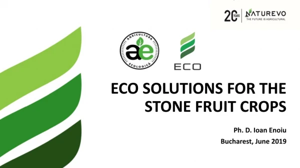 ECO SOLUTIONS FOR THE STONE FRUIT CROPS