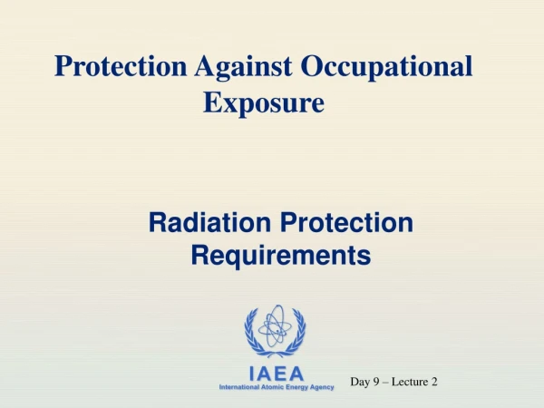Radiation Protection Requirements