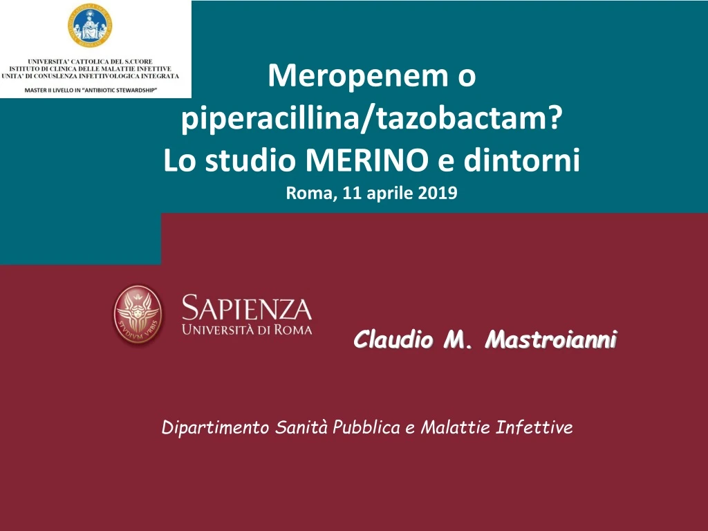 meropenem o piperacillina tazobactam lo studio merino e dintorni roma 11 aprile 2019