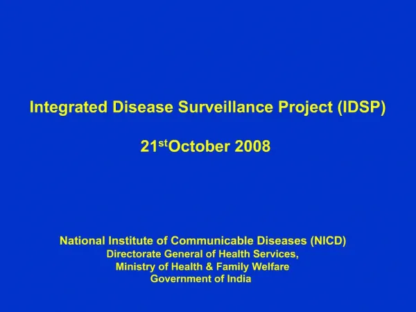 Integrated Disease Surveillance Project IDSP 21st October 2008