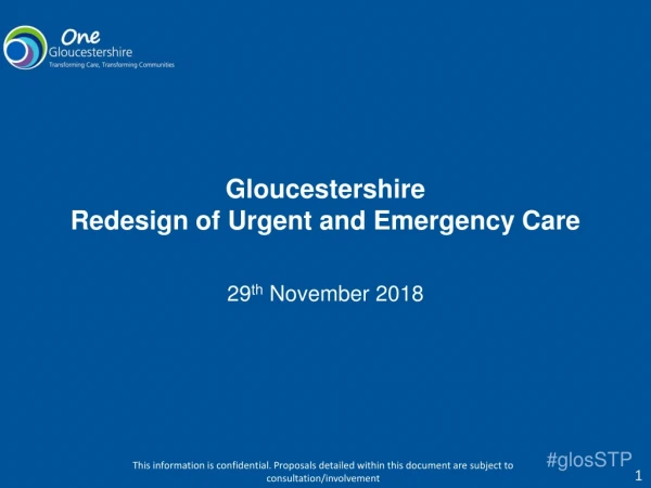 Gloucestershire Redesign of Urgent and Emergency Care