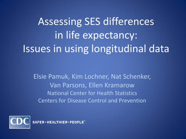 Assessing SES differences in life expectancy: Issues in using longitudinal data