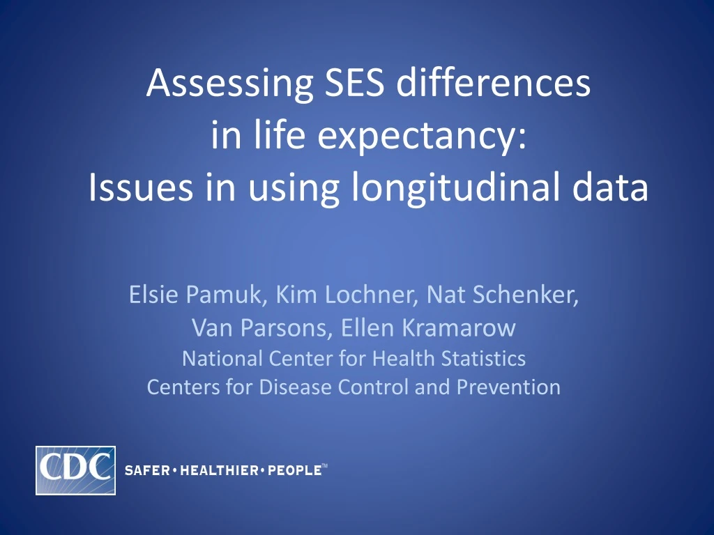 assessing ses differences in life expectancy issues in using longitudinal data