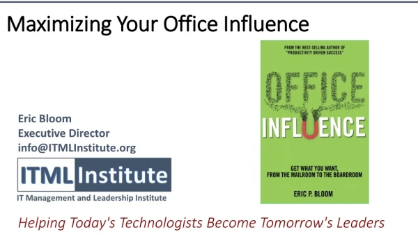 Maximizing Your Office Influence