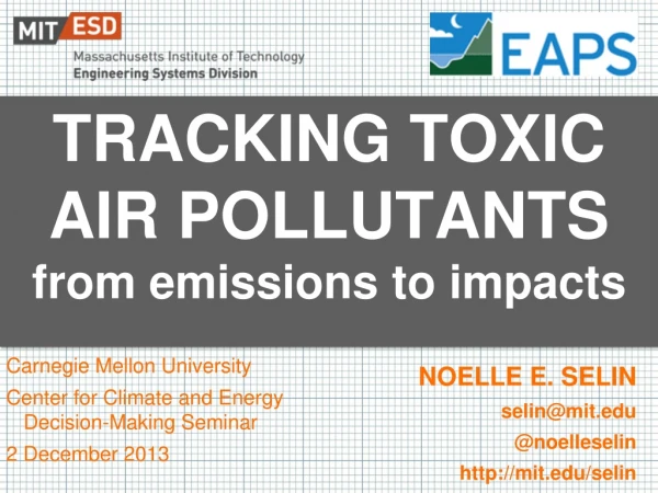 TRACKING TOXIC AIR POLLUTANTS from emissions to impacts