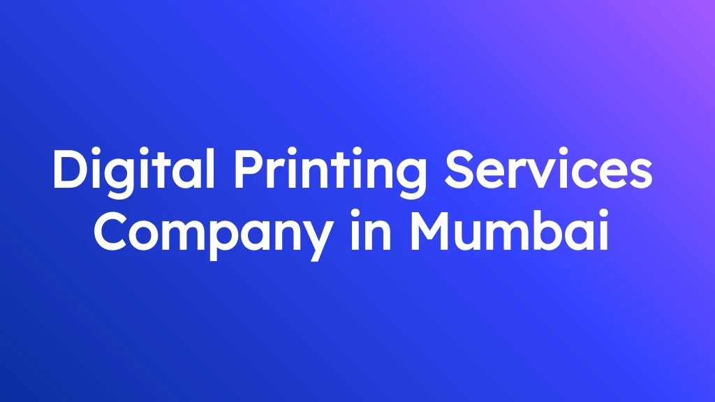 digital printing services company in mumbai