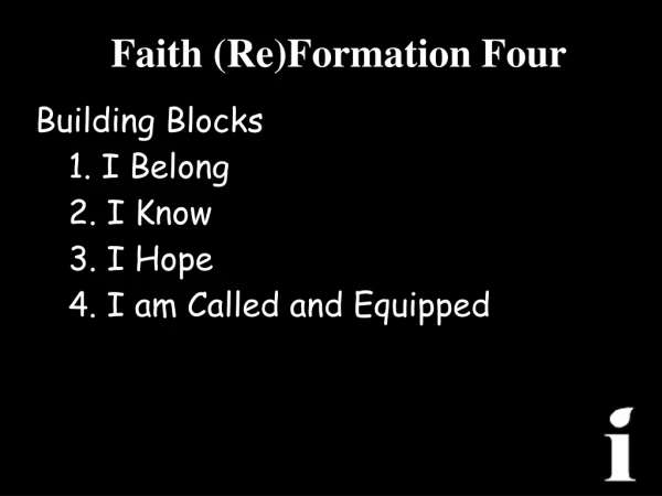 Faith (Re)Formation Four