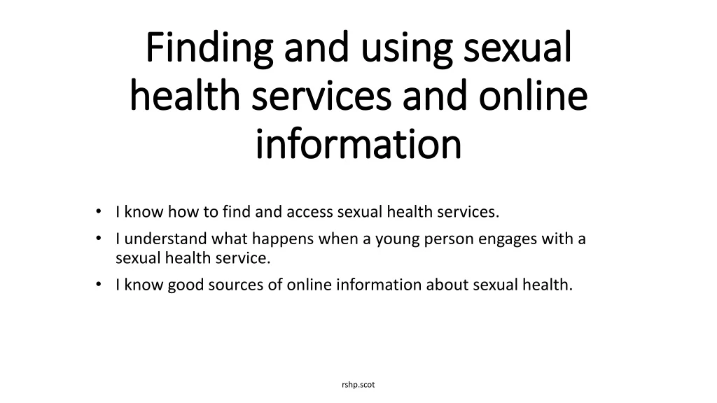 finding and using sexual health services and online information
