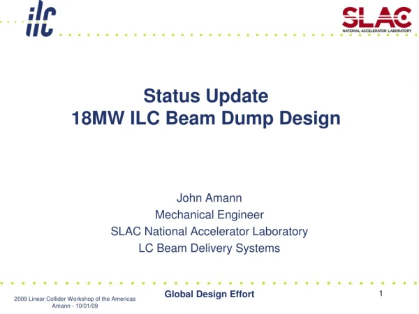Status Update 18MW ILC Beam Dump Design