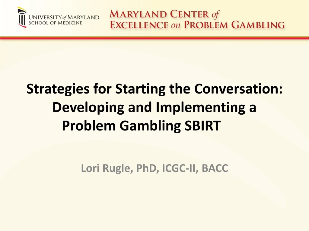 strategies for starting the conversation developing and implementing a problem gambling sbirt