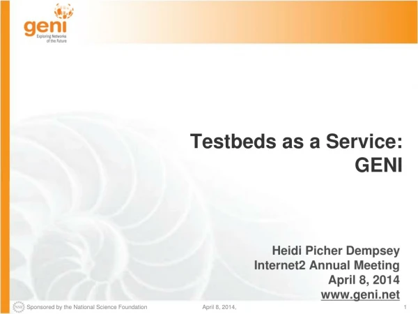 Testbeds as a Service: GENI