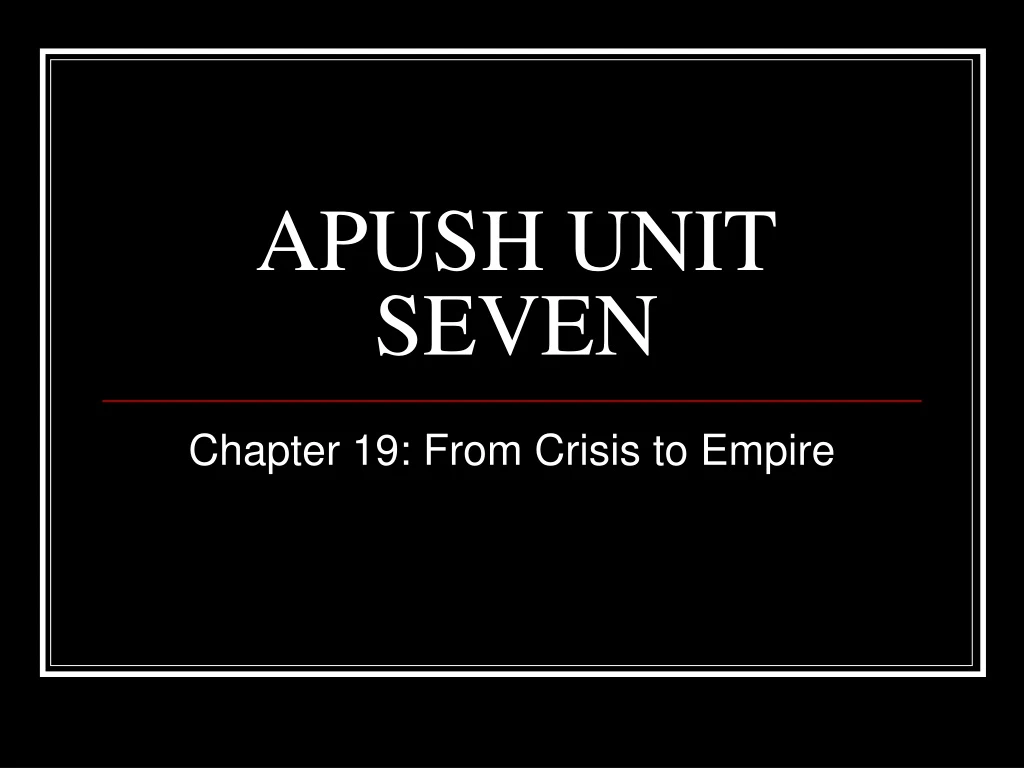 apush unit seven