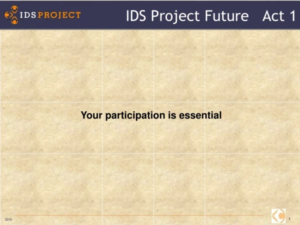 IDS Project Future Act 1