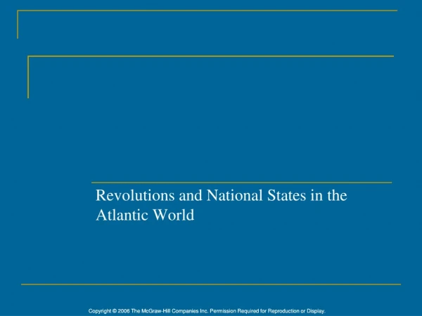 Revolutions and National States in the Atlantic World