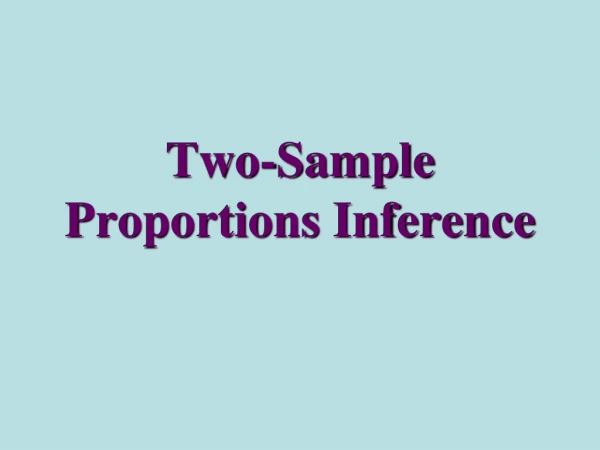 Two-Sample Proportions Inference