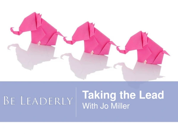 Taking the Lead With Jo Miller